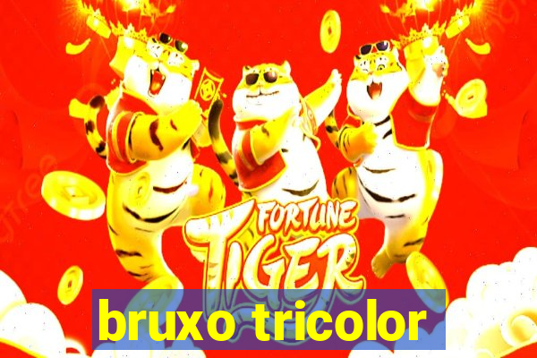 bruxo tricolor